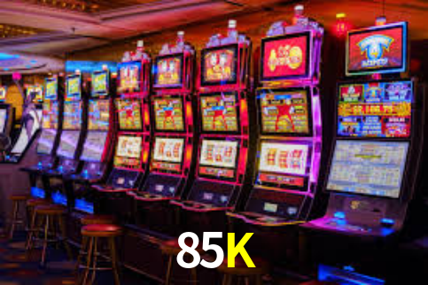85K